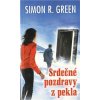 Srdečné pozdravy z pekla [Green Simon R.]