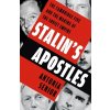 Stalin’s Apostles