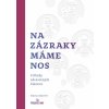 E-kniha: Na zázraky máme nos