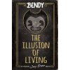 Bendy: The Illusion of Living (Adrienne Kress)(Pevná)