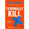 Terminally Kill - Steve Jones