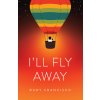 Ill Fly Away (Francisco Rudy)