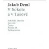 V Sokole a v Tasově - Deml Jakub