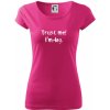 Trust me I´m an Ing. / Ver mi som Ing. - Dámske tričko Pure - 2XL ( Purpurová )