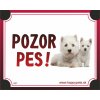 HP product for Happy Pets Tabulka POZOR PES - vestfalsky terier