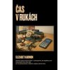 Čas v rukách - Elizabet Kadmon