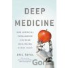 Deep Medicine - Eric Topol