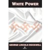 White Power (George Lincoln Rockwell)(Brožovaná)