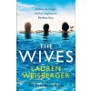The Wives: A Devil Wears Prada Novel
