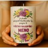 Je skvelé poznať človeka ako Ty palmová sviečka Valec 13 cm / 7 cm 480g