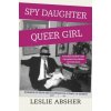 Spy Daughter, Queer Girl