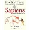 Sapiens: Ilustrovaná história, Zrod ľudstva 1.diel (Daniel Casanave, David Vandermeulen, Yuval Noah Harari)