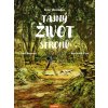 Tajný život stromů (Komiks) - Peter Wohlleben