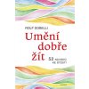 Umění dobře žít - Dobelli Rolf