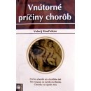 Vnútorné príčiny chorôb - Valerij Sineľnikov