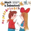 Mach a Šebestová na prázdninách - Miloš Macourek