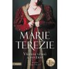 Marie Terezie: Všichni věrní a nevěrní - Mirka Zlatníková