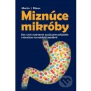 Miznúce mikróby - Martin J. Blaser