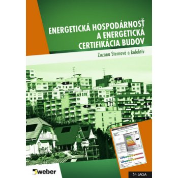 Energetická hospodárnosť a energetická certifikácia budov - Zuzana Sternová a kolektív