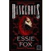 Dangerous (Essie Fox)