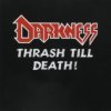 Darkness(DE) - Thrash Till Death [CD]