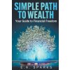 Simple Path to Wealth (E. A. Sparks)(Brožovaná)