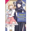 Magical Revolution of the Reincarnated Princess and the Genius Young Lady, Vol. 4 (manga) (Piero Karasu)(Brožovaná)