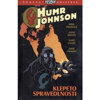 Humr Johnson 2: Klepeto spravedlnosti - Mike Mignola