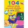 Čísla a první počítání 104 zábavné úkoly pro malé školáky
