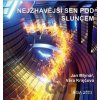 Nejžhavější sen pod Sluncem - Věra Krajčová, Jan Mlynář
