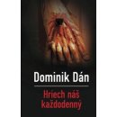 Hriech náš každodenný - Dominik Dán