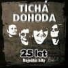 Tichá Dohoda - 25 let:Největší hity Live [CD]