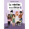 La rebelión de las chicas (GEMMA LIENAS,LAURA CALDENTEY)(Pevná)