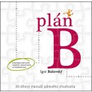 Plán B – 30-dňový manuál zdravého chudnutia(nov.vyd. - Bukovský Igor