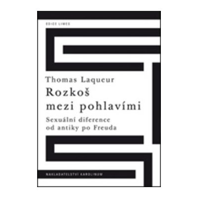 Rozkoš mezi pohlavími - Thomas Laqueur