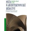 Péče o architektonické dědictví - 3. díl, kolektiv autorů, 2009