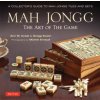 Mah Jongg: The Art of the Game