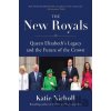 The New Royals - Katie Nicholl