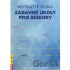 Neztraťte hlavu - Zábavné úkoly pro seniory - Kateřina Turčániová, Jitka Juráňová