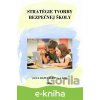 Stratégie tvorby bezpečnej školy