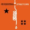 STREETCORE - JOE STRUMMER & THE MESCALE (1VINYL)