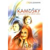 Kamošky I. Pevné priateľstvá, krehké vzťahy - C.B. Lessmann