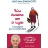 bambina con le rughe. I miei segreti per invecchiare felici