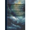A Complete Course of Meteorology