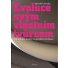 Evoluce svým vlastním tvůrcem (Miroslav Veverka)