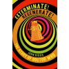 Exterminate/Regenerate (Pevná)
