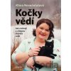 Kočky vědí - Klára Nevečeřalová Vodičková