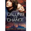 Calling the Change (Michelle Diener)(Brožovaná)