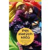 Pět zlatých klíčů k naplněnému životu s dětmi od narození do sedmi let - Helle Heckmannová