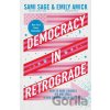 Democracy in Retrograde - Sami Sage, Emily Amick